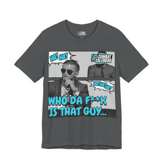 Who Da F Unisex T-Shirt