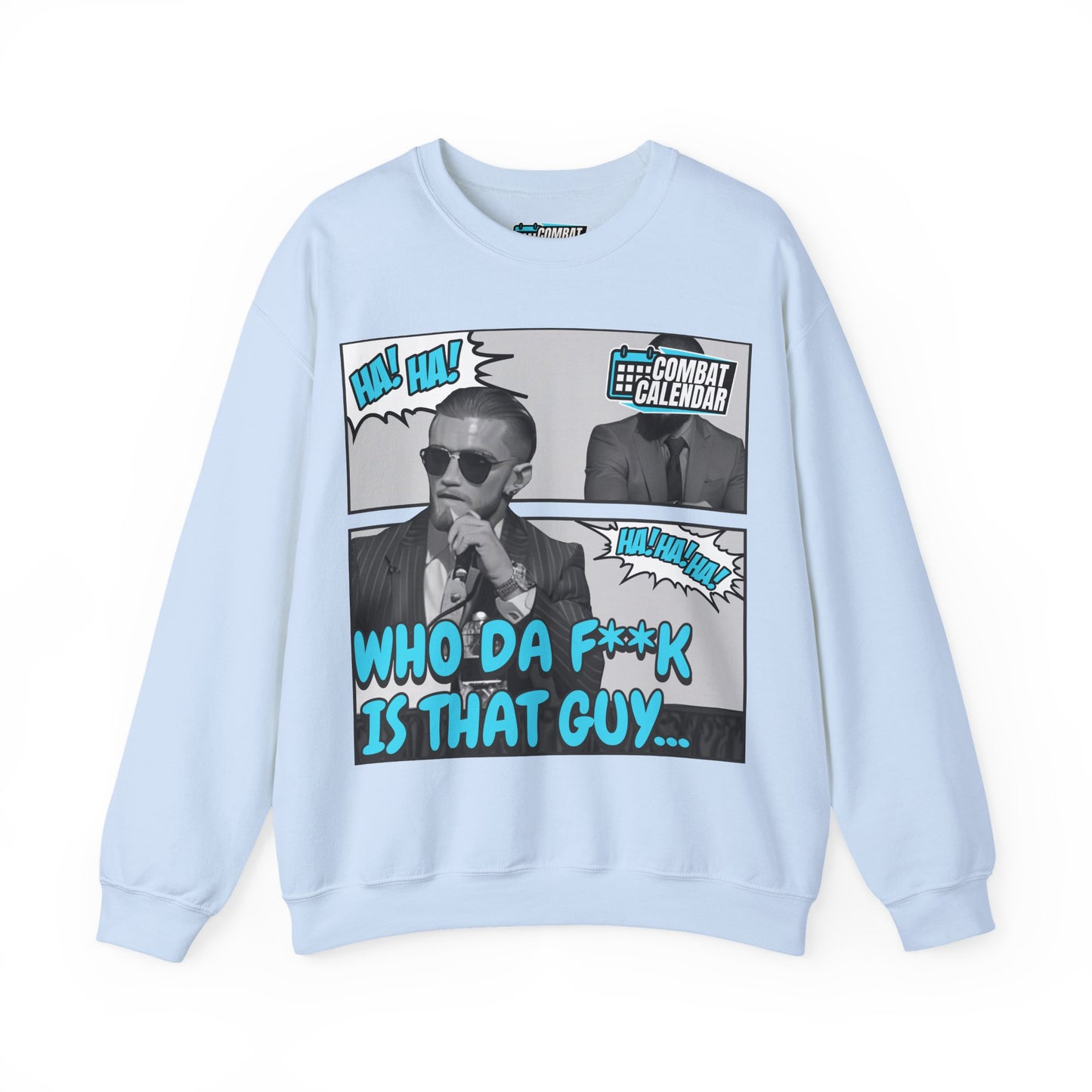 Who Da F Unisex Sweatshirt